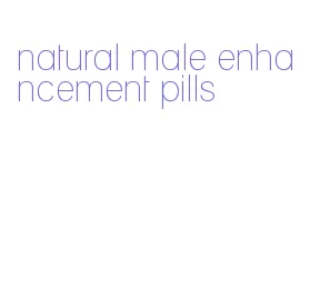 natural male enhancement pills