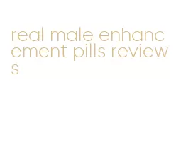 real male enhancement pills reviews
