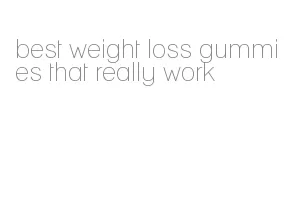 best weight loss gummies that really work