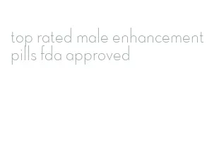 top rated male enhancement pills fda approved